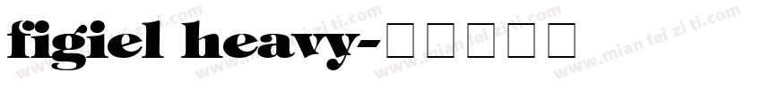 figiel heavy字体转换